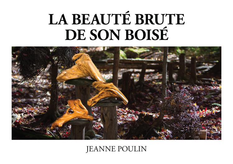 La Beauté Brute de son Boisé